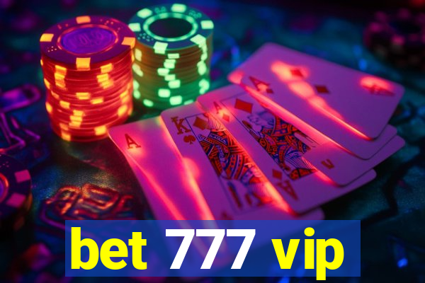 bet 777 vip